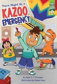 Book Cover for There Might Be a Kazoo Emergency by Heidi E y Stemple