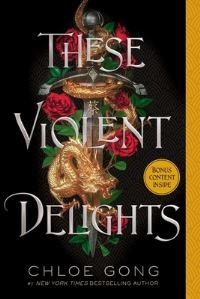 Book Cover for These Violent Delights by Chloe Gong