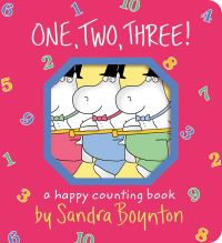 Book Cover for One, Two, Three! by Sandra Boynton