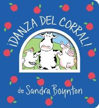Book Cover for ¡Danza Del Corral! (Barnyard Dance!) by Sandra Boynton