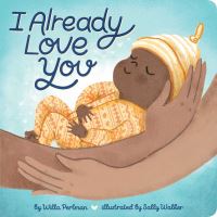 Book Cover for I Already Love You by Willa Perlman