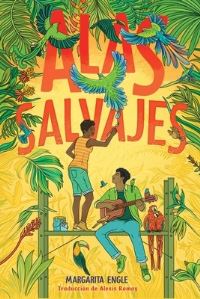 Book Cover for Alas Salvajes by Margarita Engle