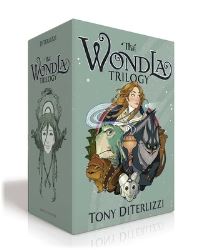 Book Cover for The Wondla Trilogy (Boxed Set) by Tony Diterlizzi