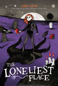 Book Cover for The Loneliest Place by Lora Senf