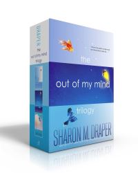 Book Cover for The Out of My Mind Trilogy by Sharon M Draper, Sharon M Draper