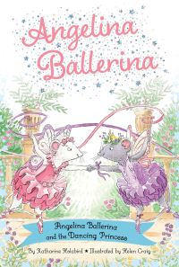 Book Cover for Angelina Ballerina and the Dancing Princess by Katharine Holabird