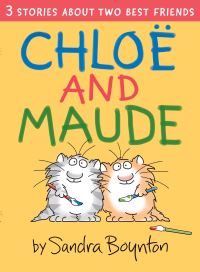 Book Cover for Chloe and Maude by Sandra Boynton