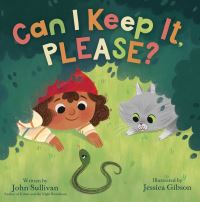 Book Cover for Can I Keep It, Please? by John Sullivan