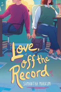 Book Cover for Love, Off the Record by Samantha Markum