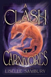 Book Cover for A Clash of Carnivores by Liselle Sambury