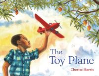 Book Cover for The Toy Plane by Cherise Harris