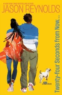 Book Cover for Twenty-Four Seconds from Now... by Jason Reynolds