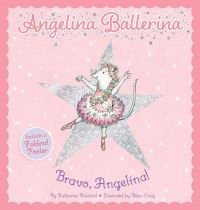 Book Cover for Bravo, Angelina! by Katharine Holabird