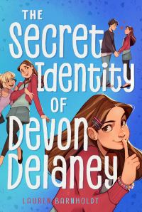 Book Cover for The Secret Identity of Devon Delaney by Lauren Barnholdt