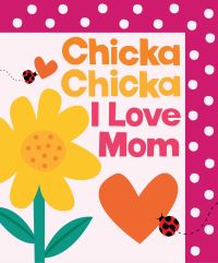 Book Cover for Chicka Chicka I Love Mom by Julien Chung, Bill Martin, John Archambault