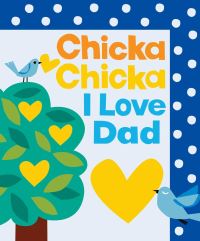 Book Cover for Chicka Chicka I Love Dad by Julien Chung, Bill Martin, John Archambault