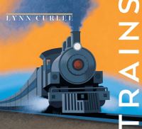 Book Cover for Trains by Lynn Curlee