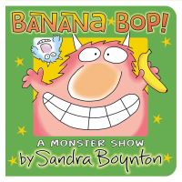Book Cover for Banana Bop! by Sandra Boynton