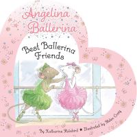 Book Cover for Best Ballerina Friends by Katharine Holabird