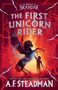 Book Cover for The First Unicorn Rider by A F Steadman