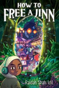 Book Cover for How to Free a Jinn by Raidah Shah Idil