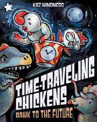Book Cover for Bawk to the Future by Kaz Windness