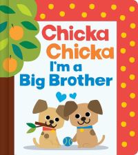 Book Cover for Chicka Chicka I'm a Big Brother by Daniel Roode