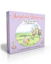 Book Cover for Angelina Ballerina Classic Picture Book Collection 2 (Boxed Set) by Katharine Holabird