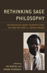 Book Cover for Rethinking Sage Philosophy by Kai Kresse, Oriare Nyarwath