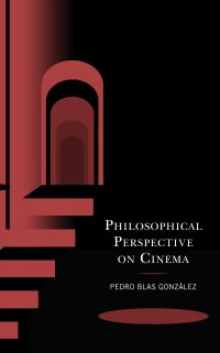 Book Cover for Philosophical Perspective on Cinema by Pedro Blas Gonzalez