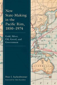 Book Cover for New State-Making in the Pacific Rim, 1850-1974 by Peter J Aschenbrenner