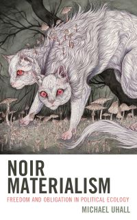 Book Cover for Noir Materialism by Michael Uhall