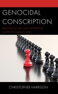Book Cover for Genocidal Conscription by Christopher Harrison