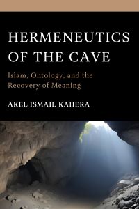 Book Cover for Hermeneutics of the Cave by Akel Ismail Kahera