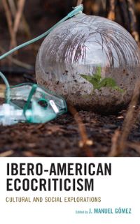 Book Cover for Ibero-American Ecocriticism by J Manuel Gómez