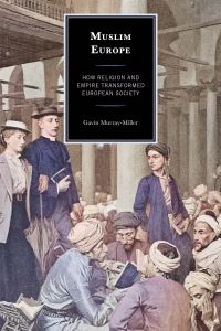 Book Cover for Muslim Europe by Gavin MurrayMiller