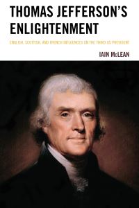 Book Cover for Thomas Jefferson's Enlightenment by Iain McLean