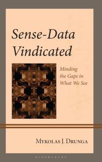 Book Cover for Sense-Data Vindicated by Mykolas J Drunga