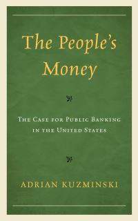 Book Cover for The People's Money by Adrian Kuzminski