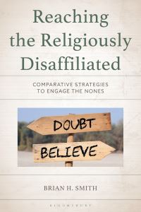 Book Cover for Reaching the Religiously Disaffiliated by Brian H Smith