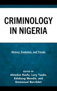 Book Cover for Criminology in Nigeria by Abiodun Raufu, Lucy K Tsado, Edidiong Mendie, Emmanuel BenEdet