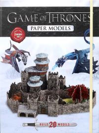 Book Cover for Game of Thrones Paper Models by Bill Scollon, Barbara Montini