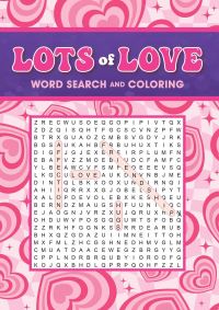 Book Cover for Lots of Love Word Search and Coloring by Editors of Thunder Bay Press