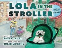 Book Cover for Lola in the Stroller by Paula Zavrl