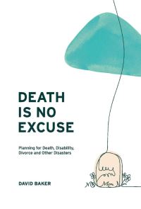 Book Cover for Death Is No Excuse by David Baker