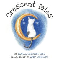 Book Cover for Crescent Tales by Pamela Crescent Teel