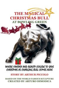 Book Cover for The Magical Christmas Bull at Bowling Green by Arthur Piccolo