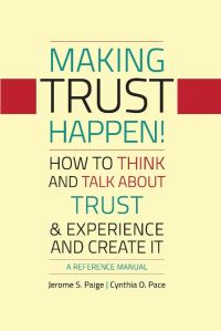 Book Cover for Making Trust Happen! by Jerome S Paige, Cynthia O Pace