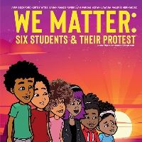 Book Cover for We Matter: by Amir Beckford, Kurtis Yates, Sarah RamosRivera, Jan Vargas, Aziyah Jawara, Valerie Hernandez, For Love Of Children