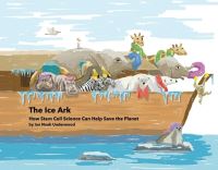 Book Cover for The Ice Ark by Ian Noah Underwood